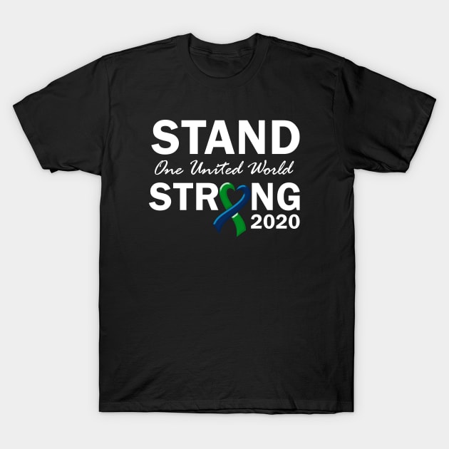 Stand Strong 2020 - One United World T-Shirt by SeaStories